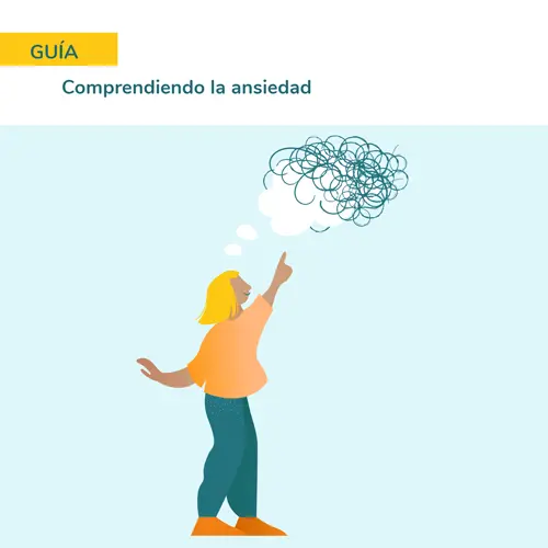Comprendiendo la ansiedad